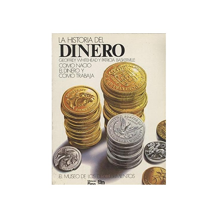 La Historia Del Dinero